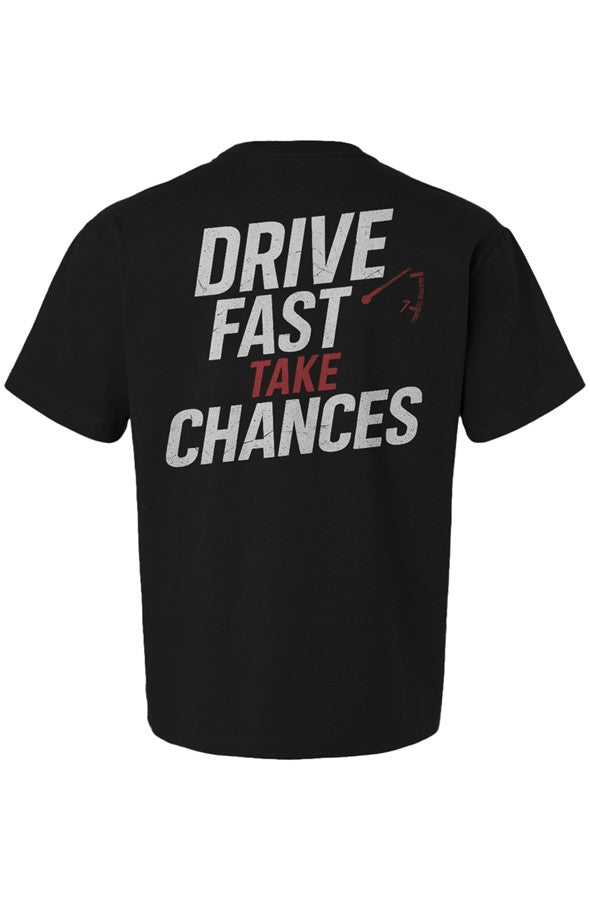Drive Fast Take Chances Tee