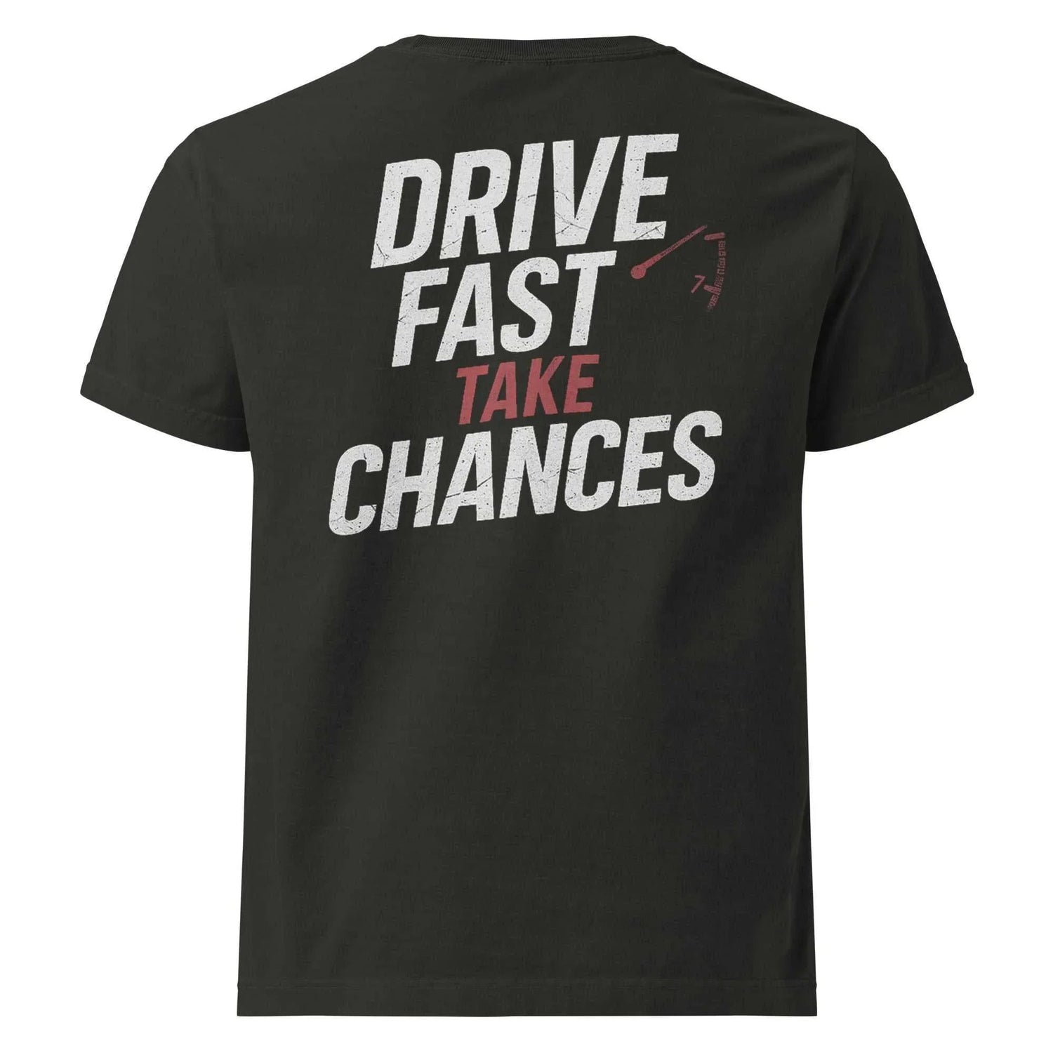 Drive Fast Take Chances Graphic Tee | Motorsport Streetwear by Downforce Apparel