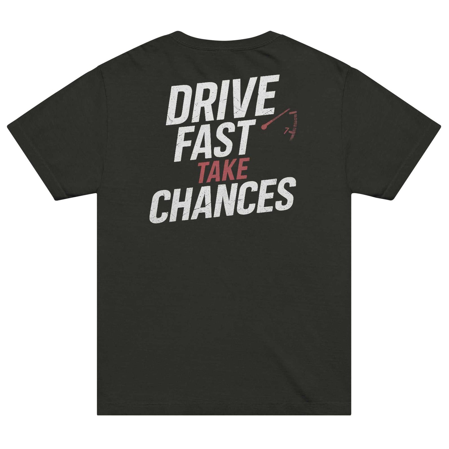 Black oversized tee with bold "Drive Fast Take Chances" white and red text and redline tachometer graphic on the back